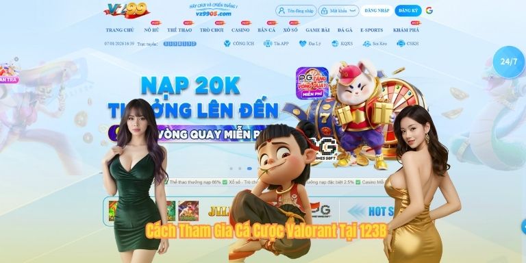 Cá Cược Valorant Tại 123B: Sân Chơi Mới Cho Fan Esports Cách Tham Gia Cá Cược Valorant Tại 123B